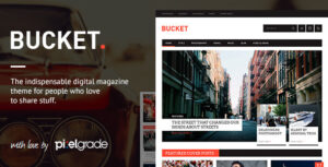 BUCKET - A Digital Magazine Style WordPress Theme