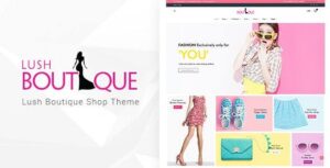 LushBoutique - Chủ đề WordPress WooCommerce thời trang