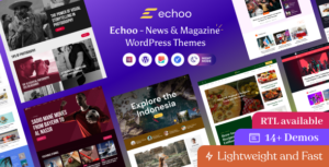 Echoo - Chủ đề WordPress Tạp chí Tin tức + RTL