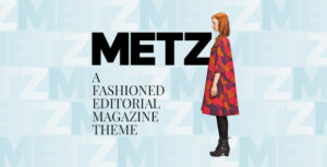 Metz - Một chủ đề WordPress tạp chí biên tập thời trang
