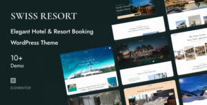 SwissResort - Chủ đề WordPress Đặt phòng Khách sạn & Resort