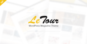 LeTour - Chủ đề blog và tạp chí WordPress