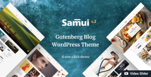 Samui - Chủ đề WordPress Gutenberg cho Blog và Tạp chí