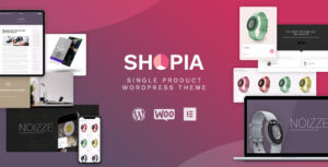 Shopia - Chủ đề WordPress WooC Commerce một sản phẩm