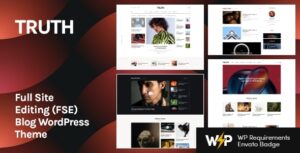 Truth - Blog chỉnh sửa toàn bộ trang web (FSE) Chủ đề WordPress